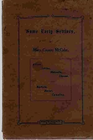Some early settlers, Being a history of the following families: Allen, Littler, Metcalfe, Shouse,...