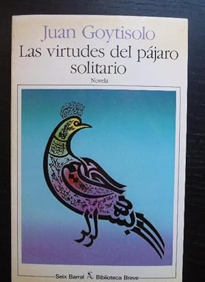 Seller image for Las virtudes del pjaro solitario Goytisolo, Juan 1 ed, Seix Barral, Barcelona (1988) for sale by LIBRERA OESTE