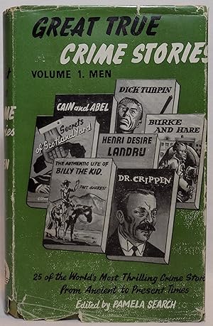 Great True Crime Stories, Volume 1: Men