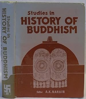 Studies in History of Buddhism: Papers Presented at the International Conference on the History o...