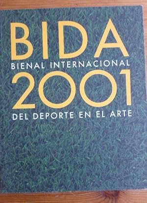 Imagen del vendedor de Bida 2001. Catlogo de la XIV bienal internacional del deporte en las bellas artes a la venta por LIBRERA OESTE