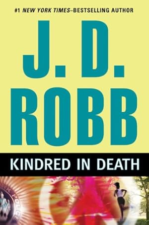 Seller image for KINDRED IN DEATH for sale by Bobbert's Books