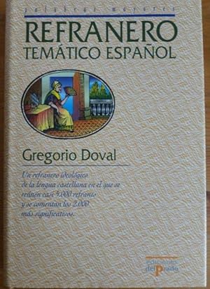 Seller image for REFRANERO TEMATICO ESPAOL. GREGORIO DOVAL. ED. DEL PRADO. 1997 446pp for sale by LIBRERA OESTE