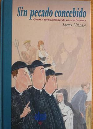 Seller image for Sin pecado concebido. Gozos y tribulaciones de un seminarista: 9 (Fuera de coleccin) for sale by LIBRERA OESTE