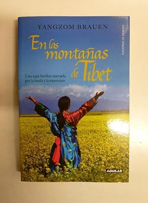 Bild des Verkufers fr En las montaas de Tibet - Yangzom Brauen - Ed. Aguilar. 387pp zum Verkauf von LIBRERA OESTE