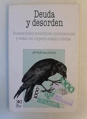 Imagen del vendedor de Deuda y desorden: Inestabilidad econmica internacional y ocaso del imperio estadunidense (Economa y demografa) a la venta por LIBRERA OESTE