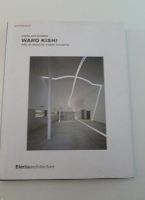 Bild des Verkufers fr Waro Kishi: Works and Projects zum Verkauf von LIBRERA OESTE