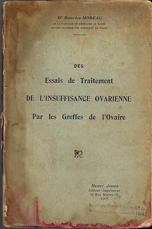 Des Essais de Traitement de L'INsuffisance Ovarienne par les Greffes de l'Ovaire (Treatment Ovari...