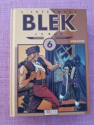 Blek le roc, l'intégrale. Tome 6