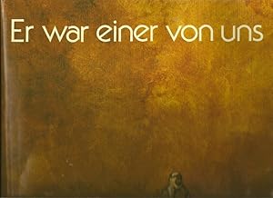 Imagen del vendedor de Er war einer von uns. a la venta por Ant. Abrechnungs- und Forstservice ISHGW