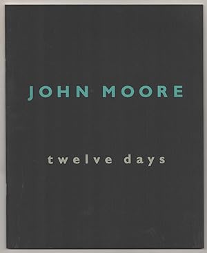 Seller image for John Moore: Twelve Days for sale by Jeff Hirsch Books, ABAA