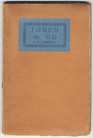 Seller image for TOUCH AND GO A PLAY IN THREE ACTS for sale by Second Wind Books, LLC
