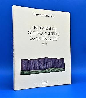 Les Paroles qui marchent dans la nuit. Poèmes