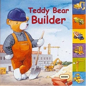 Immagine del venditore per Teddy Bear Builder (Teddy Bear Board Books) venduto da WeBuyBooks