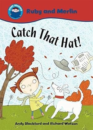 Seller image for Start Reading: Ruby and Merlin: Catch that Hat! for sale by WeBuyBooks