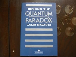 Imagen del vendedor de Beyond the Quantum Paradox: Probability Riddles.Quantum Riddles.Other Riddles a la venta por WeBuyBooks