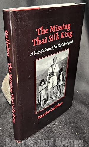 The Missing Thai Silk King A Niece's Search for Jim Thompson