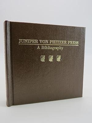 JUNIPER VON PHITZER PRESS: A BIBLIOGRAPHY (MINIATURE BOOK)