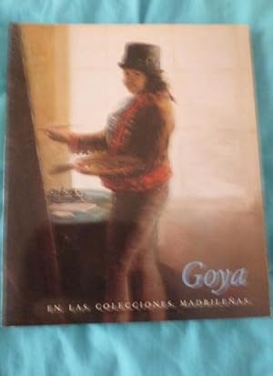 Imagen del vendedor de GOYA EN LAS COLECCIONES MADRILEAS. MUSEO DEL PRADO. ABRIL-JUNIO 1983. 240pp a la venta por LIBRERA OESTE