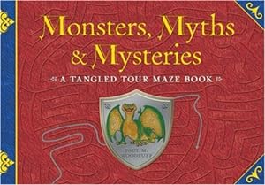 Seller image for Monsters, Myths & Mysteries: A Tangled Tour Maze Book for sale by WeBuyBooks