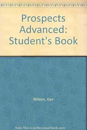 Bild des Verkufers fr Prospects Advanced: Student's Book zum Verkauf von WeBuyBooks