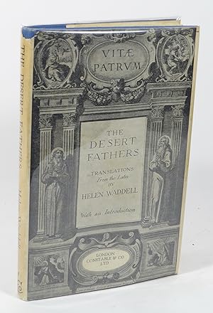 Image du vendeur pour The Desert Fathers : Translations from the Latin with an Introduction by Helen Waddell mis en vente par Renaissance Books, ANZAAB / ILAB