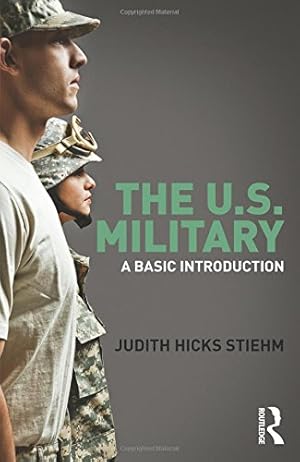 Seller image for The US Military: A Basic Introduction (Cass Military Studies) for sale by WeBuyBooks