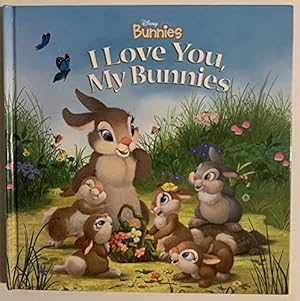 Imagen del vendedor de Disney Bunnies: I Love You, My Bunnies a la venta por Reliant Bookstore