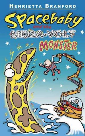 Seller image for Spacebaby and the Mega-Volt Monster for sale by WeBuyBooks