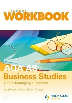 Bild des Verkufers fr AQA AS Business Studies: Workbook Unit 2 (Pack of 10 + Teacher's Book) zum Verkauf von WeBuyBooks