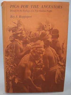 Imagen del vendedor de Pigs for the Ancestors: Ritual in the Ecology of a New Guinea People a la venta por Easy Chair Books