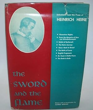 Imagen del vendedor de The Sword and the Flame: Selections from Heinrich Heine's Prose a la venta por Easy Chair Books