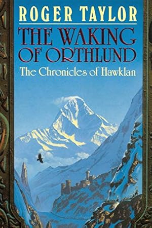 Bild des Verkufers fr The Waking of Orthlund: 3 (The Chronicles of Hawklan) zum Verkauf von WeBuyBooks