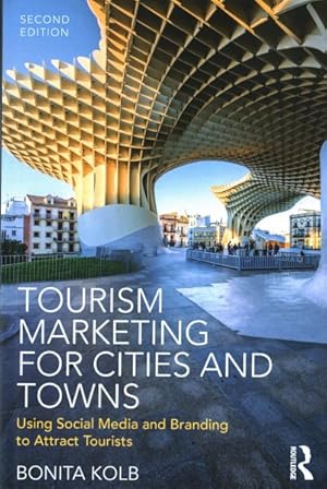 Seller image for Tourism Marketing for Cities and Towns : Using Social Media and Branding to Attract Tourists for sale by GreatBookPrices