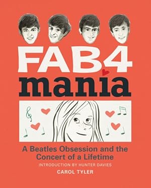 Bild des Verkufers fr Fab4 Mania : A Beatles Obsession and the Concert of a Lifetime zum Verkauf von GreatBookPrices