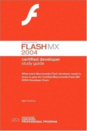 Bild des Verkufers fr Macromedia Flash MX 2004 Certified Developer Study Guide zum Verkauf von WeBuyBooks
