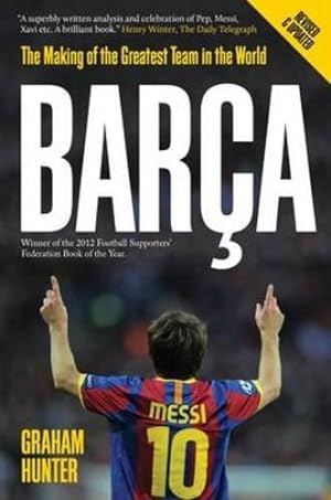 Bild des Verkufers fr Barca: The Making of the Greatest Team in the World zum Verkauf von WeBuyBooks