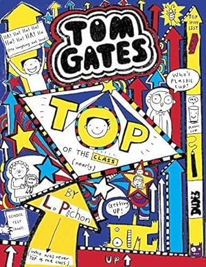 Bild des Verkufers fr Tom Gates #9: Top of the Class by Liz Pichon zum Verkauf von WeBuyBooks