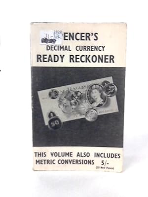 Imagen del vendedor de Spencer's Decimal Currency Ready Reckoner a la venta por World of Rare Books