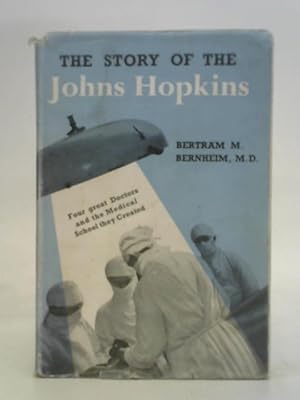 Bild des Verkufers fr The Story of the Johns Hopkins zum Verkauf von World of Rare Books