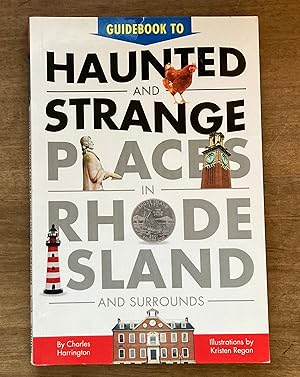 Imagen del vendedor de Guidebook to Haunted & Strange Places in Rhode Island and Surrounds a la venta por Molly's Brook Books