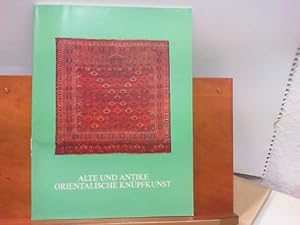 Ausstellungskatalog Alte und antike orientalische Knüpfkunst - Ausstellung vom 12.- 21. Oktober 1...