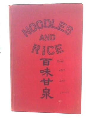 Bild des Verkufers fr Noodles and Rice and Everything Nice zum Verkauf von World of Rare Books