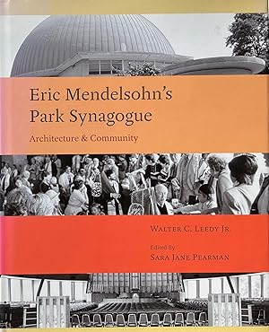 Eric Mendelsohn's Park Synagogue: Architecture and Community