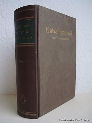Imagen del vendedor de Galvanotechnik (frher Pfanhauser). Band 1. 9. Auflage. a la venta por Antiquariat Hans-Jrgen Ketz
