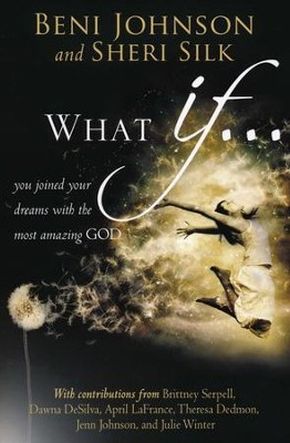 Bild des Verkufers fr What If.: You Joined your Dreams with the Most Amazing God zum Verkauf von ChristianBookbag / Beans Books, Inc.