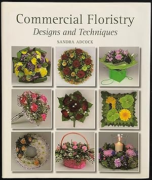 Commercial Floristry : Designs and Techniques.