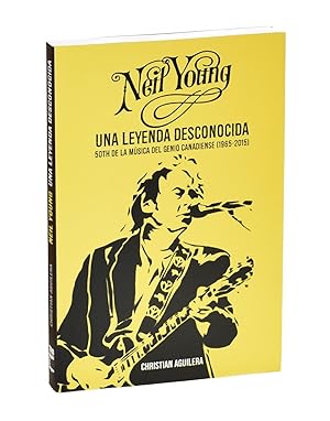 Imagen del vendedor de NEIL YOUNG, UNA LEYENDA DESCONOCIDA. 50TH DE LA MSICA DEL GENIO CANADIENSE (1965-2015) a la venta por Librera Monogatari