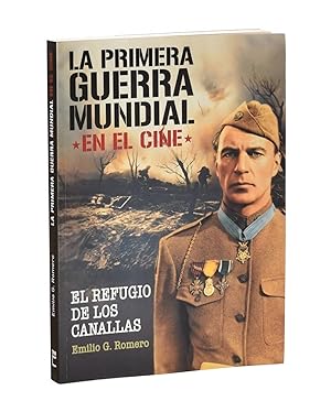 Seller image for LA PRIMERA GUERRA MUNDIAL EN EL CINE. EL REFUGIO DE LOS CANALLAS for sale by Librera Monogatari