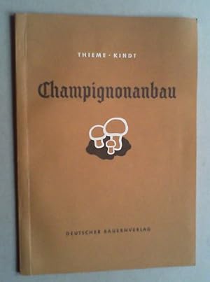 Imagen del vendedor de Champignonanbau. a la venta por Antiquariat Sander